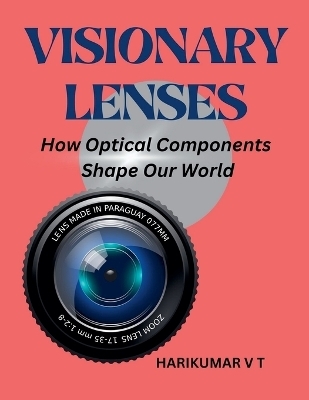 Visionary Lenses - V T Harikumar