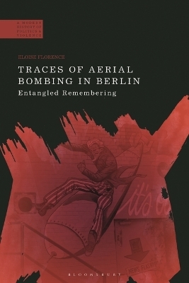 Traces of Aerial Bombing in Berlin - Eloise Florence