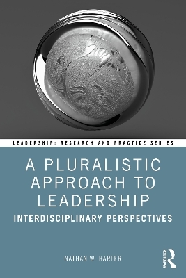 A Pluralistic Approach to Leadership - Nathan W. Harter