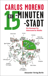 Die 15-Minuten-Stadt - Carlos Moreno