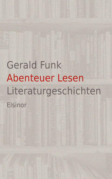 Abenteuer Lesen - Gerald Funk