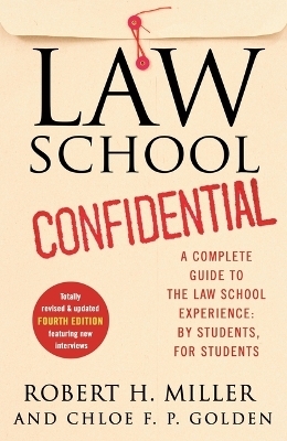 Law School Confidential - Robert H Miller, Chloe F P Golden