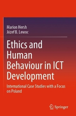 Ethics and Human Behaviour in ICT Development - Marion Hersh, Józef B. Lewoc