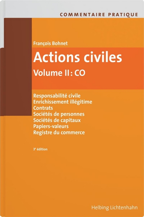 Commentaire pratique Actions civiles - François Bohnet