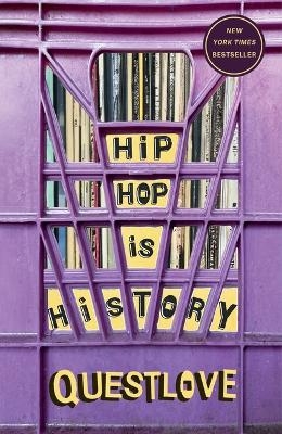 Hip-Hop Is History -  Questlove