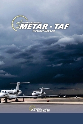 Weather Reports METAR-TAF - Biblioteca Aeronáutica