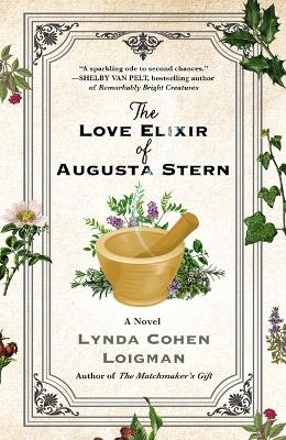 The Love Elixir of Augusta Stern - Lynda Cohen Loigman