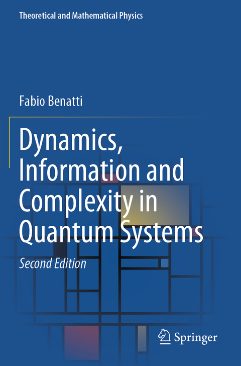 Dynamics, Information and Complexity in Quantum Systems - Fabio Benatti