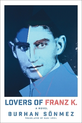 Lovers of Franz K. - Burhan Sönmez