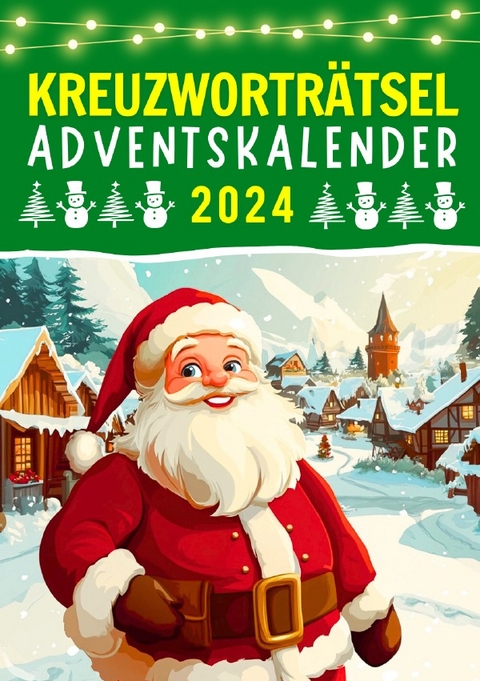 Kreuzworträtsel Adventskalender 2024 - Rätselly Verlag