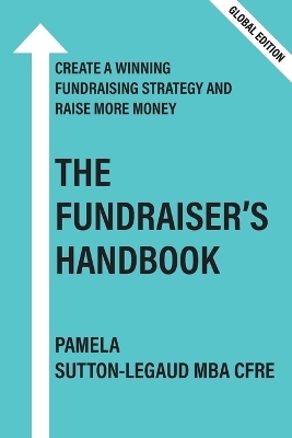 The Fundraiser's Handbook - Pamela Sutton-Legaud