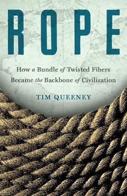 Rope - Tim Queeney