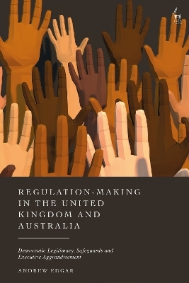 Regulation-Making in the United Kingdom and Australia - Andrew Edgar