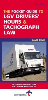 Pocket Guide to LGV Drivers' Hours and Tachography Law - Lowe, David