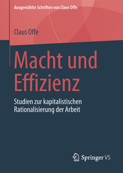 Macht und Effizienz - Claus Offe