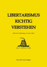 Libertarismus richtig verstehen - Hans-Hermann Hoppe