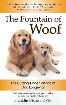 The Fountain of Woof - Franklin Utchen