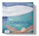 Weil Comenius weg ist. - Sermina Wallner, Juliane Schlumberger