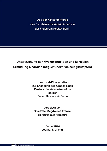 Untersuchung zur Myokardfunktion und kardialen Ermüdung („cardiac fatigue“) beim Vielseitigkeitspferd - Charlotte Magdalena Frenzel