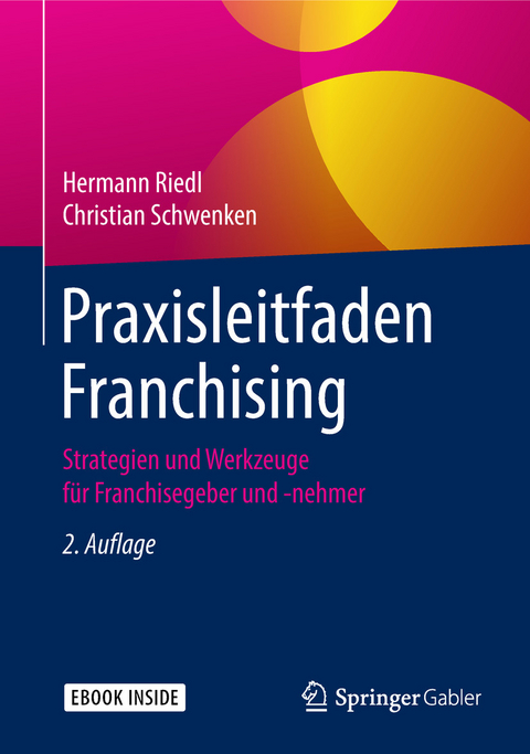 Praxisleitfaden Franchising -  Hermann Riedl,  Christian Schwenken