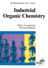 Industrial Organic Chemistry - Klaus Weissermel, Hans-Jürgen Arpe