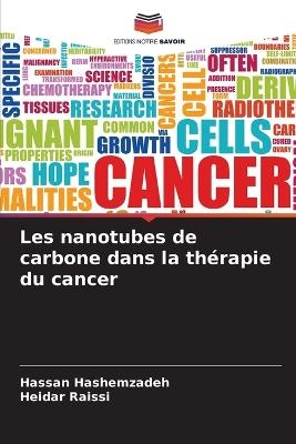 Les nanotubes de carbone dans la th�rapie du cancer - Hassan Hashemzadeh, Heidar Raissi