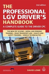 The Professional LGV Driver's Handbook - Lowe, David