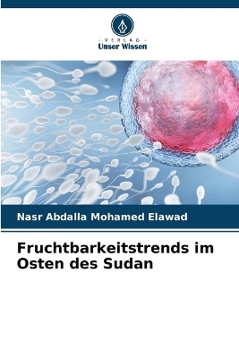 Fruchtbarkeitstrends im Osten des Sudan - Nasr Abdalla Mohamed Elawad