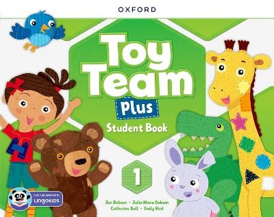 Toy Team Plus: Level 1: Student Book with Lingokids app - Jen Dobson, Julia Mena Dobson, Catherine Ball, Emily Hird