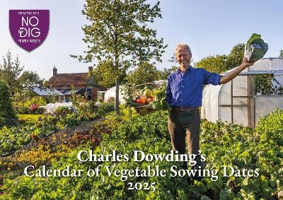 Charles Dowding's Calendar of Vegetable Sowing Dates 2025 - Charles Dowding