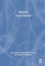 Memory - Baddeley, Alan; Eysenck, Michael W.; Anderson, Michael C.