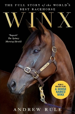 Winx: The authorised biography - Andrew Rule