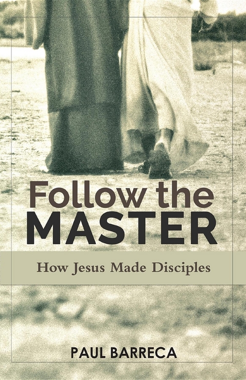 Follow the Master -  Paul Barreca