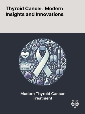 Thyroid Cancer - Ole Vincent Ancker, Markus Wehland, Johann Bauer