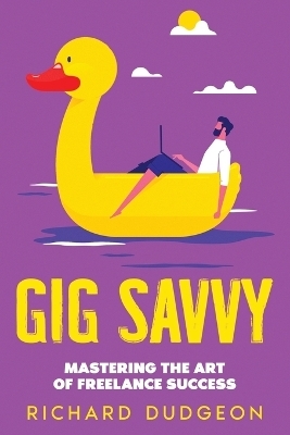 Gig Savvy - Richard Dudgeon