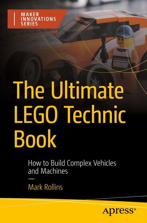 The Ultimate LEGO Technic Book - Mark Rollins