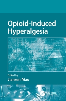 Opioid-Induced Hyperalgesia - 