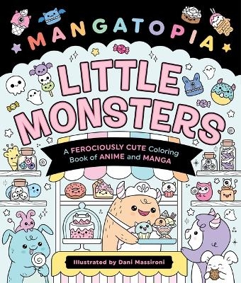 Mangatopia: Little Monsters - Daniela Massironi