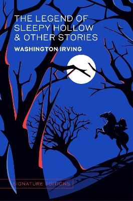 The Legend of Sleepy Hollow & Other Stories - Washington Irving