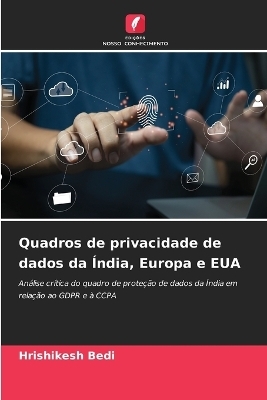 Quadros de privacidade de dados da �ndia, Europa e EUA - Hrishikesh Bedi