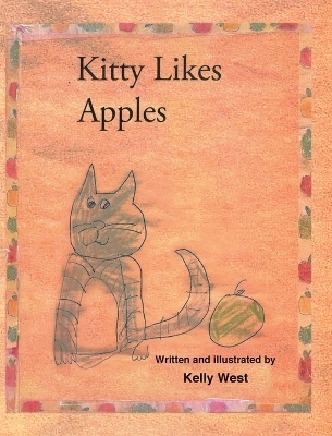 Kitty Likes Apples - Kelly West