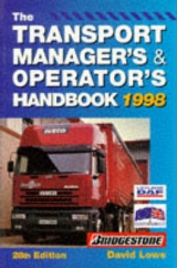 The Transport Manager's and Operator's Handbook - Lowe, David