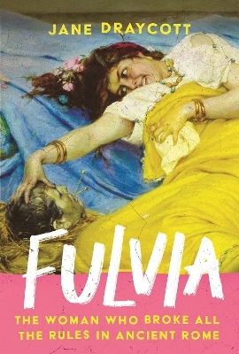 Fulvia - Jane Draycott