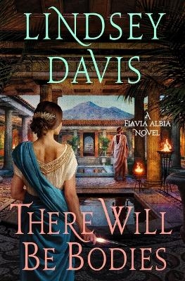 There Will Be Bodies - Lindsey Davis