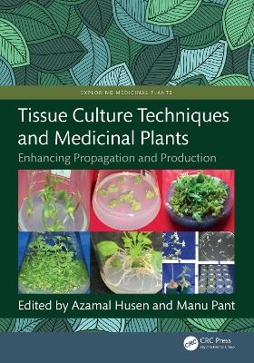 Tissue Culture Techniques and Medicinal Plants - 