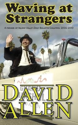 Waving at Strangers - David Allen