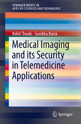 Medical Imaging and its Security in Telemedicine Applications - Rohit Thanki, Surekha Borra