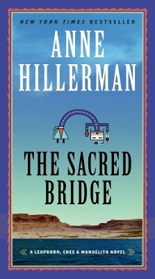 The Sacred Bridge - Anne Hillerman