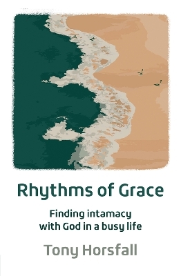 Rhythms of Grace - Tony Horsfall