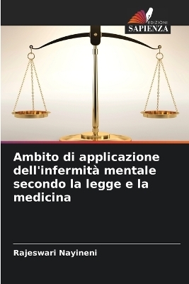 Ambito di applicazione dell'infermit� mentale secondo la legge e la medicina - Rajeswari Nayineni